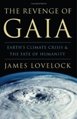 The Revenge of Gaia: Earth's Climate Crisis & The Fate of Humanity - James Lovelock