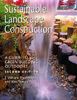 Sustainable Landscape Construction - William Thompson and Kim Sorvig